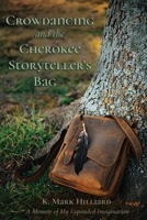 Crowdancing and the Cherokee Storyteller's Bag B0BHSZDYNR Book Cover