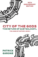 City of the Gods: The Return of Quetzalcoatl B0GJS4YR9M Book Cover