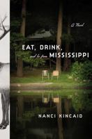 Eat, Drink, and Be From Mississippi 0316009156 Book Cover