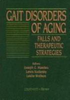 Gait Disorders of Aging: Falls and Therapeutic Strategies 0316549150 Book Cover