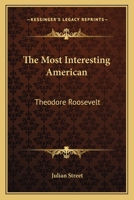 The Most Interesting Man in America 0548503842 Book Cover