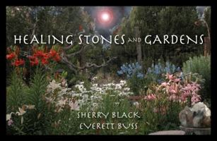 Healing Stones and Gardens 1589851102 Book Cover