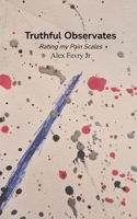 Truthful Observates Rating my Pain Scales 9375433358 Book Cover