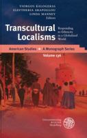 Transcultural Localisms: Responding to Ethnicity in a Globalized World 3825352269 Book Cover