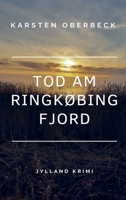 Tod am Ringkøbing Fjord: Jylland-Krimi (German Edition) 9403731052 Book Cover
