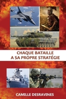 CHAQUE BATAILLE SA PROPRE STRATÉGIE 9997064143 Book Cover