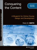 Conquering the Content: A Blueprint for Online Course Design and Development 1118717082 Book Cover