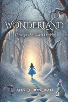 Wonderland: Through the Glass Darkly (The Wonderland Poetry Trilogy) B0H8CKSP3B Book Cover