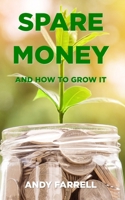 Spare Money (Financial Education) B0H2HGKSLQ Book Cover