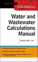 Water and Wastewater Calculations Manual 0071371958 Book Cover