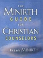 The Minirth Guide for Christian Counselors 0805427996 Book Cover