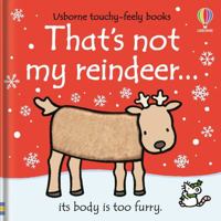 That's Not My Reindeer (Touchy-Feely Board Books) 1409556042 Book Cover