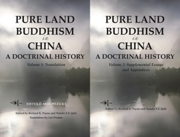 Pure Land Buddhism in China: A Docturnal History Volume 1: Translation and Volume 2: Supplemental Essays and Appendices 1886439621 Book Cover