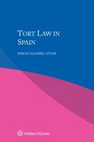 Tort Law in Spain 9041166793 Book Cover