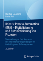 Robotic Process Automation (RPA) - Digitalisierung und Automatisierung von Prozessen: Voraussetzungen, Funktionsweise und Implementierung am Beispiel ... und Rechnungswesens 3658346795 Book Cover