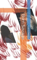 Born Savage B09CKWDX8Q Book Cover