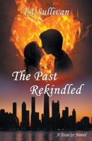The Past Rekindled B0B2WLPRVS Book Cover
