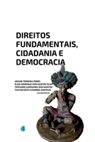 Direitos Fundamentais, Cidadania E Democracia (Portuguese Edition) 6588781547 Book Cover