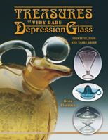 Treasures of Very Rare Depression Glass: Identification and Value Guide 1574323369 Book Cover