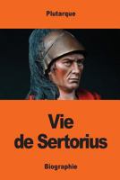 Vie de Sertorius 1543053432 Book Cover