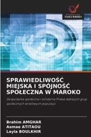SprawiedliwoSC Miejska I SpójnoSC Spoleczna W Maroko (Polish Edition) 6209849512 Book Cover