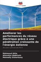 Améliorer les performances du réseau électrique grâce à une pénétration croissante de l'énergie éolienne 6209358675 Book Cover
