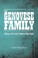 The Genovese Family: A History of New York's Genovese Mafia Family 0228891949 Book Cover