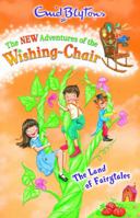 The Land Of Fairytales (New Adventures Of The Wishing Chair) 1405243910 Book Cover
