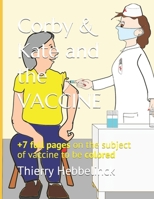 Corby & Kate and the vaccine: +7 full pages on the subject of vaccine to be colored B08R8DKNMS Book Cover