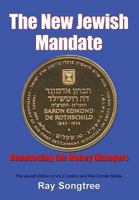 The New Jewish Mandate: Renouncing the Money Changers 1941293255 Book Cover