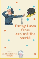 Funny Laws from around the world B0B9R2JX41 Book Cover