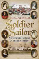 Soldier Sailor: An Intimate Portrait of an Irish Family 029784377X Book Cover