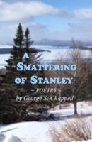 A Smattering of Stanley: Poems and Memoir 171944093X Book Cover