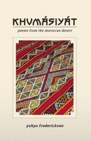 Khumásiyát: Poems from the Moroccan Desert B0FQ6Y97RN Book Cover