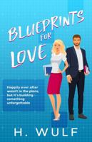 Blueprints for Love B0F4FYNHZV Book Cover