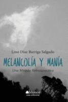 Melancol�a Y Man�a 1530631882 Book Cover