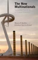 The New Multinationals: Spanish Firms in a Global Context 0521516145 Book Cover