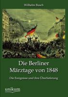 Die Berliner Märztage von 1848 3955642216 Book Cover