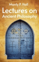 Lectures on Ancient Philosophy Hardcover 1639234098 Book Cover