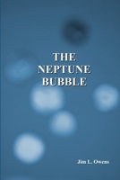 The Neptune Bubble 1105609812 Book Cover