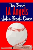 The best la angels joke book ever 1300811765 Book Cover