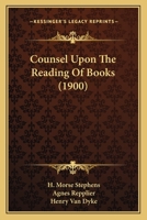 Counsel Upon the Reading of Books 1021991295 Book Cover