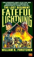 Fateful Lightning (Lost Regiment #4) 0451451961 Book Cover