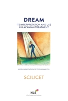Dream, Its Interpretation and Use in Lacanian Treatment (Scilicet) B087SDHQR6 Book Cover