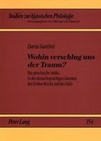 Wohin Verschlug Uns Der Traum?: Die Griechische Antike in Der Deutschsprachigen Literatur Des Dritten Reichs Und Des Exils 3631554192 Book Cover