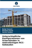 Unterschiedliche Konfigurationen von Scherwänden in mehrstöckigen RCC-Gebäuden 6206032647 Book Cover