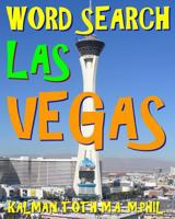 Word Search Las Vegas: 300 Amazing & Difficult Themed Puzzles 1977901999 Book Cover
