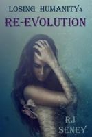 Re-Evolution 0989547329 Book Cover