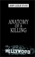 Anatomy of a Killing 1403354103 Book Cover