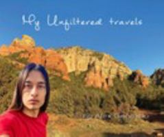 My Unfiltered Travels 1006872019 Book Cover